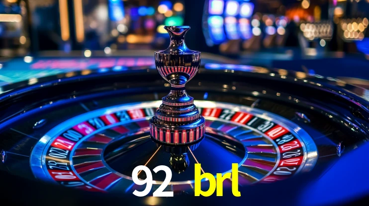 92 brl: Jogos de Caça-Níqueis-Altas Recompensas, Roleta-Velocidade, Blackjack-Desafios Máximos